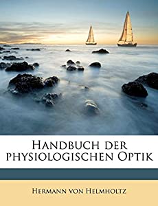 Allgemeine Encyklopaedie der Physik. IV. Band: Handbuch der physiologischen Optik(中古品)