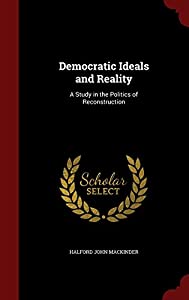 Democratic Ideals and Reality: A Study in the Politics of Reconstruction(中古品)