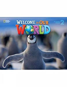 Welcome to Our World 2: Student Book with Student DVD(中古品)