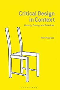 Critical Design in Context: History  Theory  and Practice(中古品)
