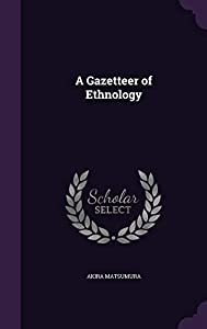 A Gazetteer of Ethnology(中古品)