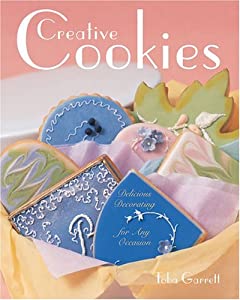 Creative Cookies: Delicious Decorating For Any Occasion(中古品)
