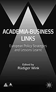 Academia-Business Links: European Policy Strategies and Lessons Learnt (Anglo-German Foundation)(中古品)