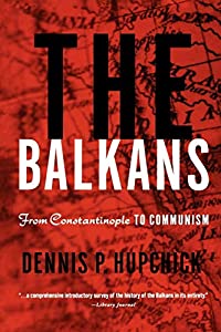 The Balkans: From Constantinople to Communism(中古品)の通販は 13,182円