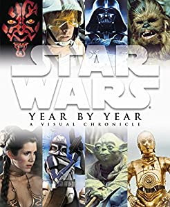 Star Wars Year by Year a Visual Chronicle(中古品)の通販は
