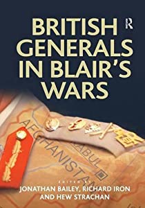 British Generals in Blair's Wars (Military Strategy and Operational Art)(中古品)