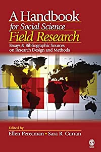 A Handbook for Social Science Field Research: Essays & Bibliographic Sources on Research Design and Methods(中古品)