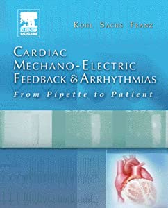 Cardiac Mechano-Electric Feedback and Arrhythmias(中古品)