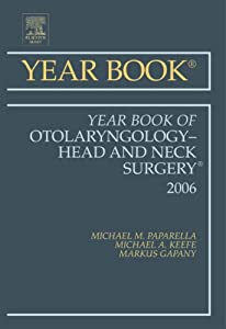 Year Book of Otolaryngology-Head and Neck Surgery 2006 (Year Books)(中古品)の通販は