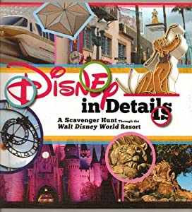 Disney in Details A Scavanger Hunt Through the Walt Disney World Resort(中古品)