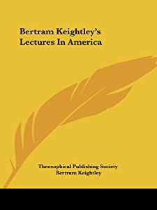 Bertram Keightley's Lectures インチ America(中古品)
