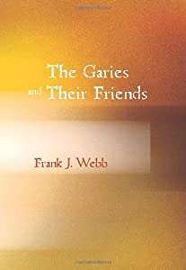 The Garies and Their Friends(中古品)