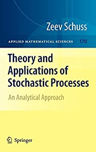 Theory and Applications of Stochastic Processes: An Analytical Approach (Applied Mathematical Sciences  170)(中古品)