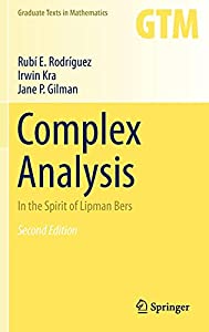 Complex Analysis: In the Spirit of Lipman Bers (Graduate Texts in Mathematics  245)(中古品)