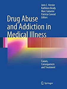 Drug Abuse and Addiction in Medical Illness: Causes  Consequences and Treatment(中古品)