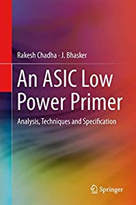 An ASIC Low Power Primer: Analysis  Techniques and Specification(中古品)