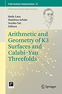 Arithmetic and Geometry of K3 Surfaces and Calabi?Yau Threefolds (Fields Institute Communications 67)(中古品)