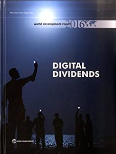 World Development Report 2016: Digital Dividends(中古品)