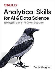 Analytical Skills for Ai and Data Science: Building Skills for an AI-Driven Enterprise(中古品)