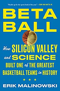 Betaball: How Silicon Valley and Science Built One of the Greatest Basketball Teams in History(中古品) 4,494円