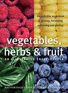 Vegetables  Herbs & Fruit: An Illustrated Encyclopedia(中古品)の通販は
