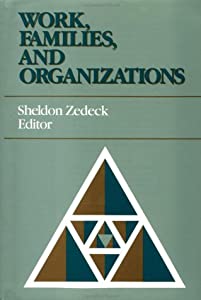 Work  Families  and Organizations (Frontiers of Industrial and Organizational Psychology)(中古品)