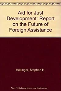 Aid for Just Development: Report on the Future of Foreign Assistance(中古品)