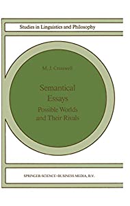 Semantical Essays: Possible Worlds and their Rivals (Studies in Linguistics and Philosophy  36)(中古品)