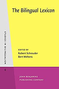 The Bilingual Lexicon (Studies in Bilingualism  Vol 6)(中古品)