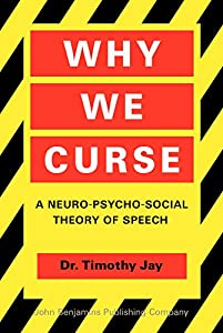 Why We Curse: A Neuro-Psycho-Social Theory of Speech(中古品)