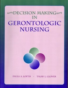 Decision Making in Gerontologic Nursing (Clinical Decision Making)(中古品)