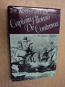 The Adventures of Captain Alonso De Contreras: A 17th Century Journey(中古品)