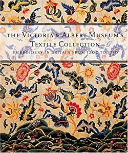 The Victoria & Albert Museum's Textile Collection: Embroidery in Britain from 1200 to 1750(中古品)