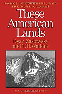 These American Lands: Parks  Wilderness  and the Public Lands(中古品)