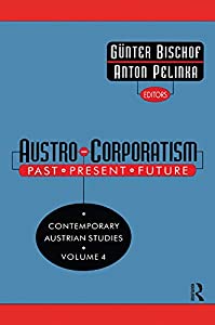 Austro-corporatism: Past  Present  Future (Contemporary Austrian Studies)(中古品)