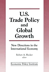 Trade Policy and Global Growth: New Directions in the International Economy: New Directions in the International Economy