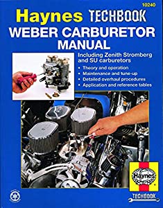 Weber Carburetor Manual: Including Zenith  Stromberg and SU Carburetors (Haynes Manuals)(中古品)