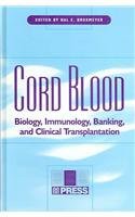 Cord Blood: Biology Immunology And Clinical Transplantation(中古品)