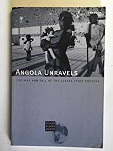 Angola Unravels: The Rise and Fall of the Lusaka Peace Process(中古品)