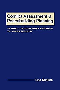 Conflict Assessment and Peacebuilding Planning: Toward a Participatory Approach to Human Security(中古品)