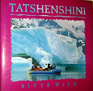 Tatshenshini River Wild(中古品)