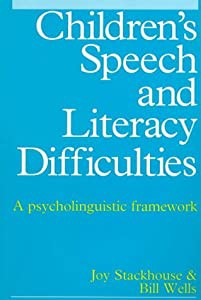 Children's Speech and Literacy Difficulties: A Psycholinguistic Framework(中古品)