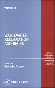 Wastewater Reclamation and Reuse: Water Quality Management Library  Volume X (Water Quality Management Library  10)(中古
