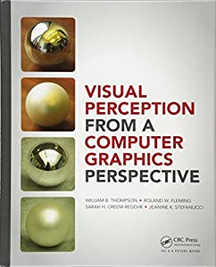 Visual Perception from a Computer Graphics Perspective(中古品)