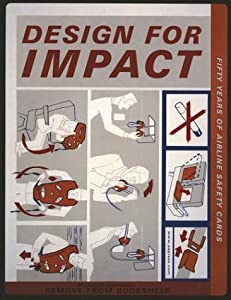 Design for Impact: Fifty Years of Airline Safety Cards(中古品)