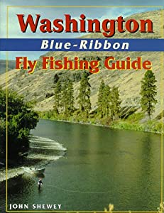 Washington Blue-Ribbon Fly Fishing Guide(中古品)の通販は