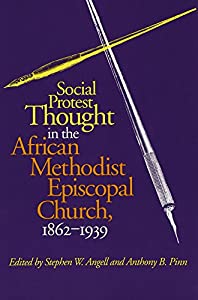 Social Protest Thought in the African Methodist Episcopal Church  1862-1939(中古品)