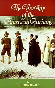 The Worship of the American Puritans 1629-1730(中古品)