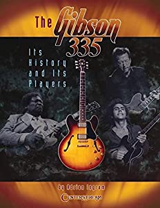 The Gibson 335: Its History And Its Players(中古品)