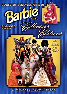 Barbie Doll: Identification &amp; Values (Collector's Encyclopedia of Barbie doll Collector's Editions)(中古品)